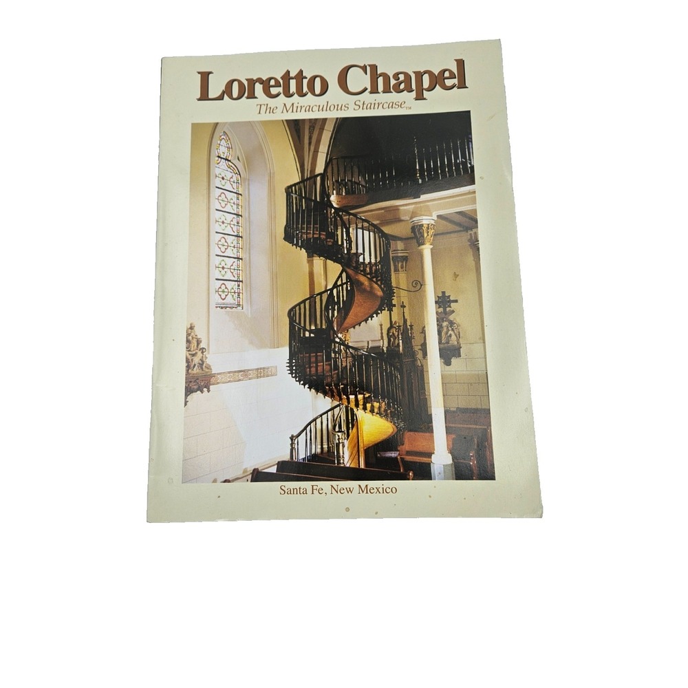 Loretto Chapel: The Miraculous Staircase - paperback Bill Brokaw